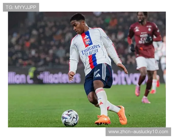 里昂八连胜背后的关键：恩德里克无缝融入战术体系